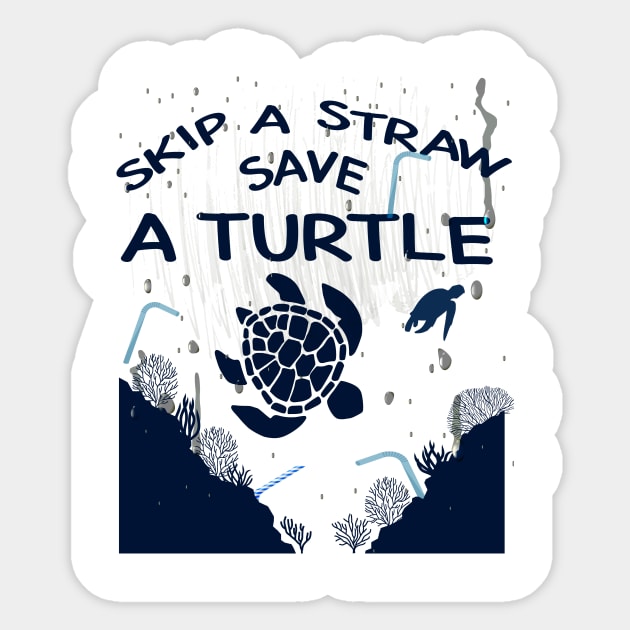 Skip A Straw Save A Turtle Shirt, Save the Turtles Tshirt, Environmental Activist T-Shirt, Turtle Lover Gifts, Beach Shirts, Vacation Gift Sticker by Awareness of Life